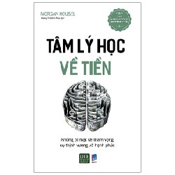 Tâm Lý Học Về Tiền - Morgan Housel 192338