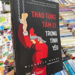 THAO TÚNG TÂM LÝ TRONG TÌNH YÊU - MICHELLE MOORE 