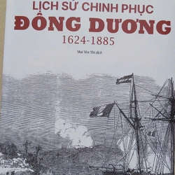 Lịch Sử Chinh phục Đông Dương (1624-1885)