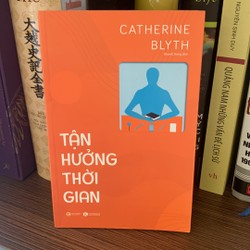 Tận Hưởng Thời Gian-Catherine Blyth