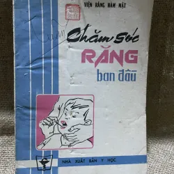 Chăm sóc răng bạn đầu - 1986 