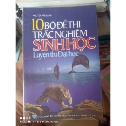 (Sách cũ SCGR) 10 Bộ Đề Thi Trắc Nghiệm Sinh Học (Luyện Thi Đại Học) - Nguyễn Văn Sang 2007 VAVO-AK2T3 Blogmeo090426