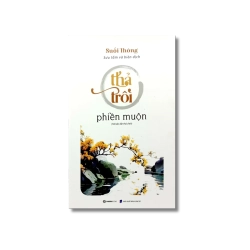 Thả trôi phiền muộn - Suối Thông