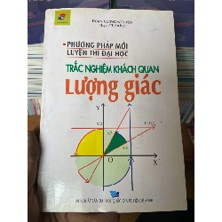 Phương Pháp Mới Luyện Thi Đại Học Trắc Nghiệm Khách Quan Lượng Giác - Đoàn Vương Nguyên 2008 Tham khảo - luyện thi VAVO-AK2ST1 Rebooks.vn
