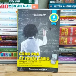 Công phá kĩ thuật Casio trong giải toán 10-11-12