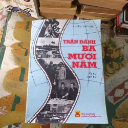 Trận Đánh Ba Mươi Năm Ký Sự Lịch Sử- Nhiều Tác Giả