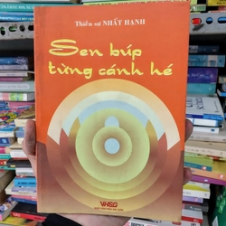 Thiền Sư Thích Nhất Hạnh - Sen Búp Từng Cánh Hé 337717