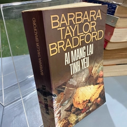 AI MANG LẠI TÌNH YÊU - BARBARA TAYLOR BRADFORD 312835