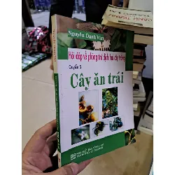 Hỏi đáp về phòng trừ dịch hại cây trồng quyển 5 cây ăn trái mới 90% Nguyễn Danh Vàn 2008 HCM0308 GIÁO TRÌNH, CHUYÊN MÔN Blogmeo21025