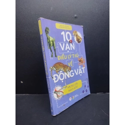 10 vạn điều lý thú về động vật - những loài nguy hiểm mới 70% chóc bìa, có chữ viết trang đầu HCM1406 Trác Việt SÁCH KHOA HỌC ĐỜI SỐNG 340281