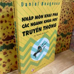 Nhập Môn Khai Phá Các Ngành Khoa Học Truyền Thông - Daniel Bougnoux