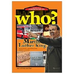 Who? Chuyện Kể Về Danh Nhân Thế Giới - Martin Luther King - ChungBe Studios, Ahn Hyungmo (Mới 100%) Kiến thức bách khoa, NXB Kim Đồng - SÁCH ĐẠI HỌC