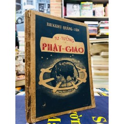 Tư tưởng phật giáo - Bhikkhu Quảng Liên