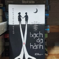 BẠCH DẠ HÀNH - HIGASHINO KEIGO