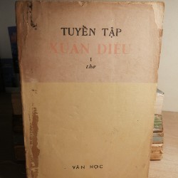 Tuyển tập Xuân Diệu, xuất bản năm 1986, NXB Văn Học - Sách xưa, sách quý sưu tầm