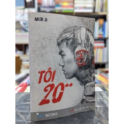 Tôi 20++ - Nick D.