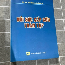 HỒI SỨC CẤP CƯU TOÀN TẬP - 640 TRANG - SÁCH Y HỌC HIỆN ĐẠI