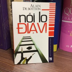 Sách kỹ năng : Nỗi Lo Địa Vị - Tác giả Alain DeBotton- Sách mới 95%