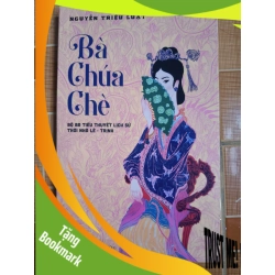 (TẶNG BOOKMARK) Bà chúa chè - 2018 - 274 trang - VĂN HỌC - NKCBNNRBK3112-111