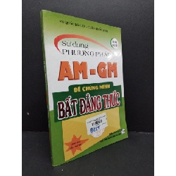 Sử dụng phương pháp AM - GM để chứng minh bất đăng thức 80% ố nhẹ 2019 HCM2608 Võ Quốc Bá Cẩn - Trần Quốc Anh GIÁO TRÌNH, CHUYÊN MÔN Rebooks.vn