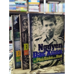 TỪ PHÚ XUÂN ĐẾN HUẾ - NGUYỄN ĐẮC XUÂN ( TRỌN BỘ 3 TẬP )