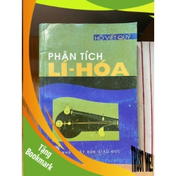 (TẶNG BOOKMARK) Phân tích Lí - Hóa - Hồ Viết Quý - GIÁO TRÌNH, CHUYÊN MÔN - Văn võ - RBK3110-173