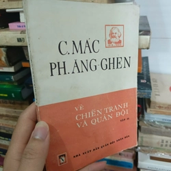 Các Mác & Ph. Ăng-ghen - Về chiến tranh và quân đội (tập II) 457779