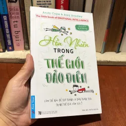 II Trí Tuệ Cảm Xúc: Hồn Nhiên Trong Thế Giới Đảo Điên - ANDY COPE, AMY BRADLEY - 2017