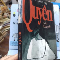 Sách: Quyên (Tiểu thuyết) - TG: Nguyễn Văn Thọ (A1) 733417