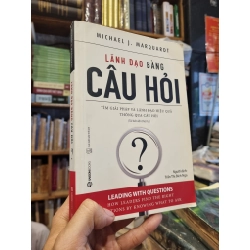 Lãnh Đạo Bằng Câu Hỏi - Michael J. Marquardt