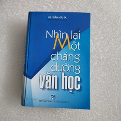 Nhìn lại một chặng đường văn học | GS Trần Hữu Tá