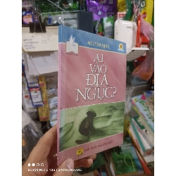 (TẶNG BOOKMARK) Ai vào địa ngục - Nguyễn Minh 2005 mới 80% ố Sách tôn giáo - tâm linh RBK2702