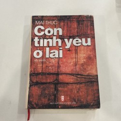 Tiểu thuyết Còn tình yêu ở lại của Mai Thục 196003