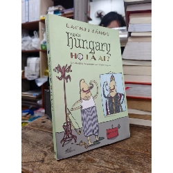 Người Hungary họ là ai? - Lackfi Janos