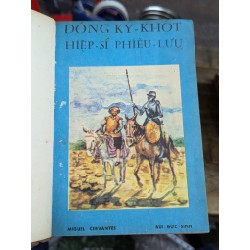 ĐỒNG KÝ KHỐT HIỆP SĨ PHIÊU LƯU - MIGUEL CERVANTES ( BÙI ĐỨC SINH DỊCH TRỌN BỘ 2 QUYỂN SÁCH ĐÓNG BÌA ) 193526