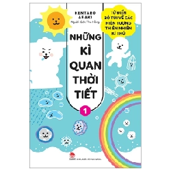 Những Kì Quan Thời Tiết - Từ Điển Bỏ Túi Về Các Hiện Tượng Thiên Nhiên Kì Thú - Tập 1 - Kentaro Araki (Mới 100%) Kiến thức bách khoa, NXB Kim Đồng - SÁCH ĐẠI HỌC