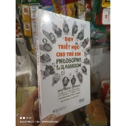 Dạy triết học cho trẻ em - Lipman mới 100% Sách lịch sử - triết học HCM2702 930153