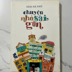Chuyện Nhỏ Sài Gòn – Đàm Hà Phú 1021578