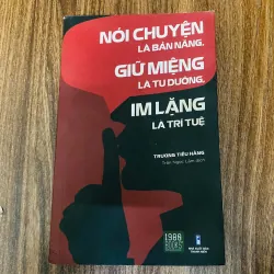 Nói Chuyện Là Bản Năng, Giữ Miệng Là Tu Dưỡng, Im Lặng Là Trí Tuệ#HATRA
