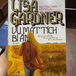 Vụ Mất Tích Bí Ẩn – Lisa Gardner | Tiểu thuyết trinh thám New York Times 972433