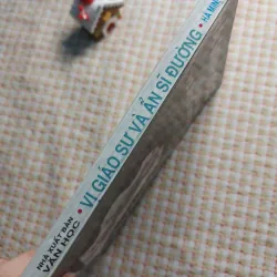 VỊ GIÁO SƯ VÀ ẨN SĨ ĐƯỜNG • Bút ký của Giáo sư Hà Minh Đức • Bản in năm 1996 763829