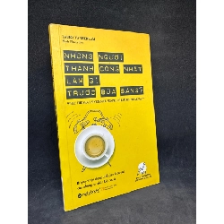 [Phiên Chợ Sách Cũ] Những người thành công nhất làm gì trước bữa sáng - Laura Vanderkam, (dơ nhẹ), 2017 1503