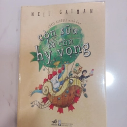 Còn sữa là còn hy vọng - Neil Gaiman