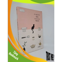 (TẶNG BOOKMARK) Lấy người mình yêu, làm điều mình thích hội đọc sách Từ Hoài 2019 mới 90% bẩn RBK1909