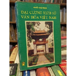 Đại cương lịch sử văn hóa Việt Nam tập 1 - Nguyễn Khắc Thuần