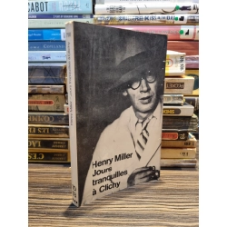 JOURS TRANQUILLES À CLICHY - Henry Miller (1967)