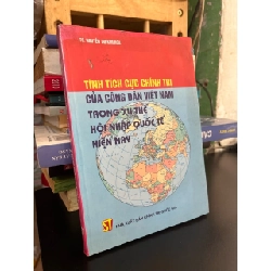 Tính tích cực chính trị của công dân Việt Nam trong xu thế hội nhập quốc tế hiện nay - TS. Nguyễn Thị Kim Hoa