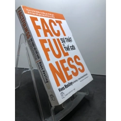 Factfulness Sự thật về thế giới 2019 mới 85% ố ẩm góc bìa sau Hans Rosling, Ola Rosling và Anna Rosling Ronnlund HPB2307 KỸ NĂNG 189944