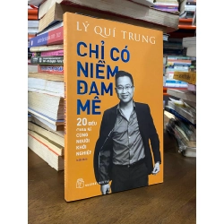 Chỉ có niềm đam mê - Lý Quí Trung 121816
