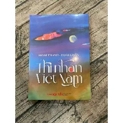 Thi nhân Việt Nam 100% Hoài Thanh - Hoài Chân TSTK250117 VĂN HỌC 370647